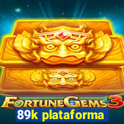 89k plataforma